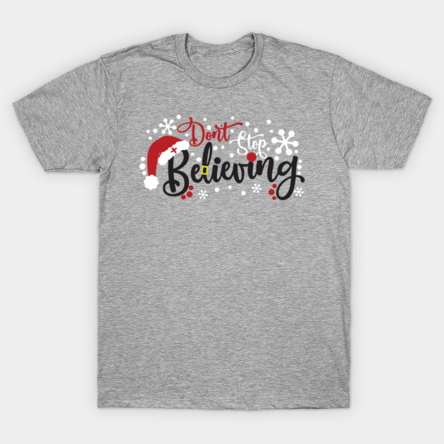 dont stop believing christmas shirt